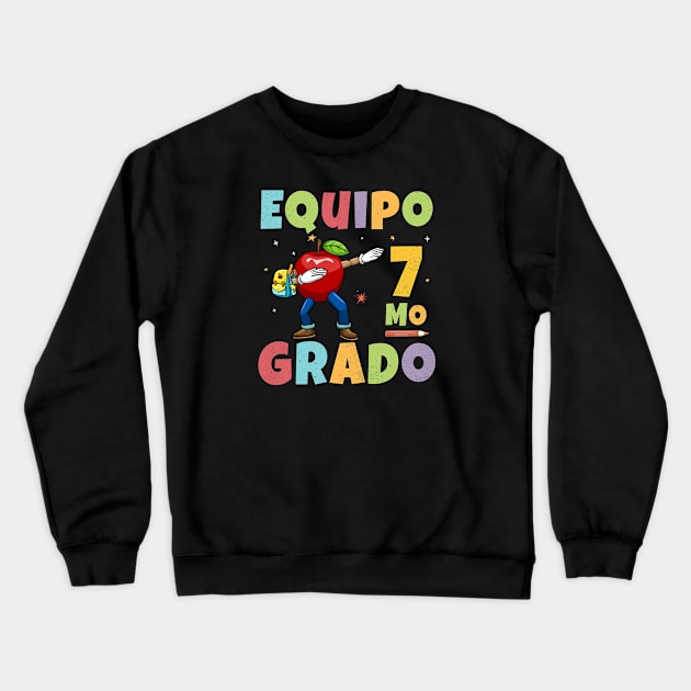 Equipo 7mo Grado 1st Day of School Back To School Spanish Crewneck Sweatshirt by kaza191